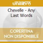 Chevelle - Any Last Words cd