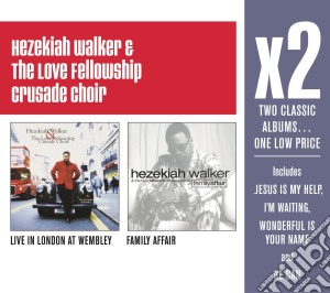 Hezekiah Walker - X2 [Live In London & A Family (2 Cd) cd musicale di Hezekiah Walker