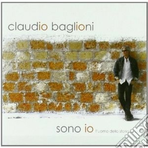 Claudio Baglioni - Sono Io - L'Uomo Della Storia Accanto cd musicale di Claudio Baglioni