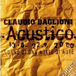 Claudio Baglioni - Sogno Di Una Notte Di Note (2 Cd) cd musicale di Claudio Baglioni