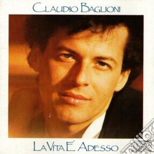 Claudio Baglioni - La Vita E' Adesso cd musicale di Claudio Baglioni