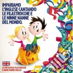 Impariamo L'Inglese Cantando Le Filastrocche E Le Ninne Nanne / Various cd