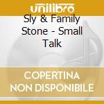 Sly & Family Stone - Small Talk cd