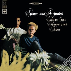 Simon & Garfunkel - Parsley Sage Rosemary & Thyme cd musicale di Simon & Garfunkel