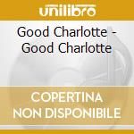 Good Charlotte - Good Charlotte cd