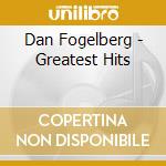 Dan Fogelberg - Greatest Hits