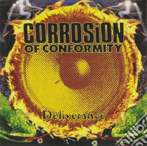 Corrosion Of Conformity - Deliverance cd musicale di Corrosion Of Conformity
