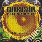 Corrosion Of Conformity - Deliverance cd