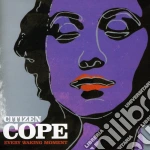 Citizen Cope - Every Waking Moment cd