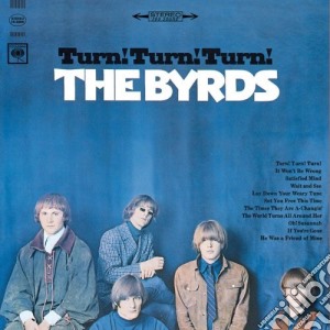 Byrds (The) - Turn Turn Turn cd musicale di Byrds (The)