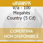 V/a - 100 Megahits Country (5 Cd) cd