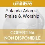 Yolanda Adams - Praise & Worship cd
