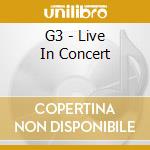 G3 - Live In Concert cd