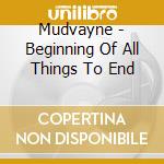 Mudvayne - Beginning Of All Things To End cd