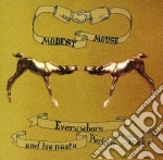 Modest Mouse - Everywhere & His Nasty Parlour Tricks cd