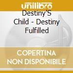 Destiny'S Child - Destiny Fulfilled cd