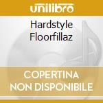 Hardstyle Floorfillaz cd