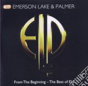 Emerson, Lake & Palmer - From The Beginning - The Best Of... cd musicale di Emerson lake and pal