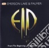 Emerson, Lake & Palmer - From The Beginning - The Best Of... cd