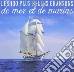100 Plus Belles Chansons De Mer Et Des Marins (Les) / Various (4 Cd) cd