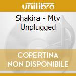 Shakira - Mtv Unplugged cd