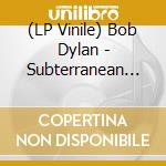 (LP Vinile) Bob Dylan - Subterranean Homesick Blues vinile