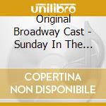 Original Broadway Cast - Sunday In The Park With George cd