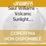 Saul Williams - Volcanic Sunlight (Digipack) cd