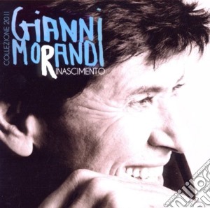 Gianni Morandi - Rinascimento La Collezione cd musicale di Gianni Morandi