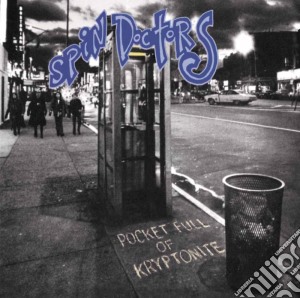 Spin Doctors - Pocket Full Of Kryptonite (20th Anniversary) (2 Cd) cd musicale di Doctors Spin