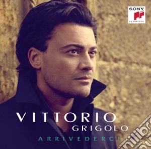Vittorio Grigolo - Arrivederci cd musicale di Vittorio Grigolo