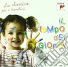 Tempo Dei Giochi (Il) (Classica Per I Bambini) cd