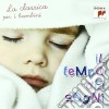 Tempo Dei Sogni (Il): La Classica Per I Bambini cd