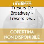 Tresors De Broadway - Tresors De Broadway cd