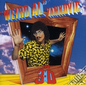 Weird Al Yankovic - In 3D cd musicale di Yankovic Weird Al