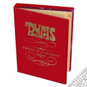 Byrds (The) - The Byrds: There Is A Season (4 Cd) cd musicale di The Byrds