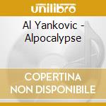 Al Yankovic - Alpocalypse cd