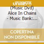 (Music Dvd) Alice In Chains - Music Bank: The Videos cd