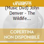 (Music Dvd) John Denver - The Wildlife Concert cd