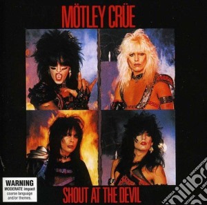Motley Crue - Shout At The Devil cd musicale di Motley Crue