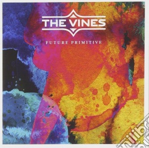 Vines (The) - Future Primitive cd musicale di Vines The