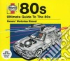 Haynes: Ultimate Guide To The 80s / Various (2 Cd) cd