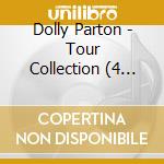 Dolly Parton - Tour Collection (4 Cd) cd musicale di Dolly Parton