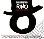 Dalla Parte Di Rino - Tributo A Rino Gaetano cd