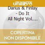 Darius & Finlay - Do It All Night Vol. 2 (2 Cd) cd