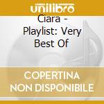 Ciara - Playlist: Very Best Of cd