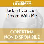 Jackie Evancho - Dream With Me cd