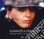 Gabriella Ferri - Tanto Pe' Canta'...Le Mie Canzoni (3 Cd)