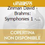 Zinman David - Brahms: Symphonies 1 - 4 cd