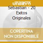 Sebastian - 20 Exitos Originales cd musicale di Sebastian